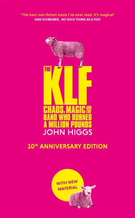 The KLF: Chaos, Magic and the Band who Burned a Million Pounds