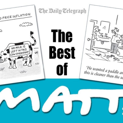 The Best of Matt 2023: A brilliantly entertaining collection from the nation’s favourite cartoonist