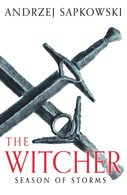 Season of Storms: A Novel of the Witcher – Now a major Netflix show