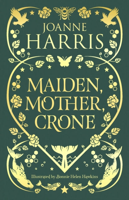 Maiden, Mother, Crone: A Collection