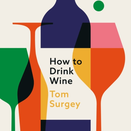 How to Drink Wine