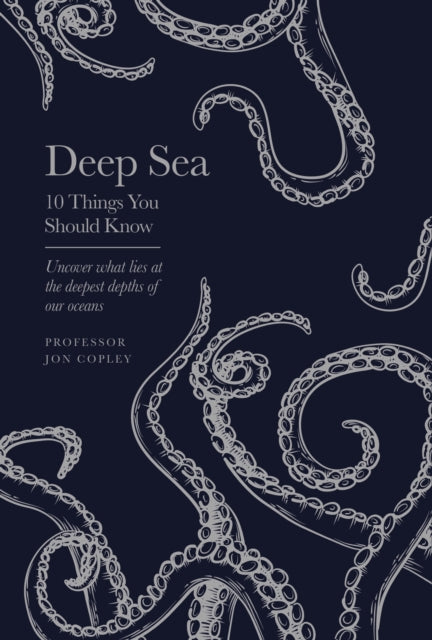 Deep Sea: 10 Things You Should Know