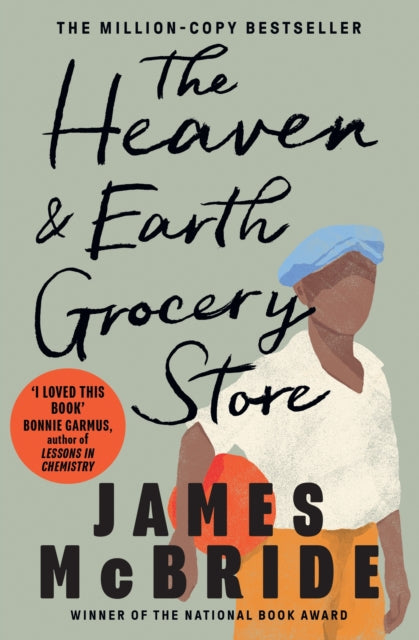 The Heaven & Earth Grocery Store: The Major International Bestseller