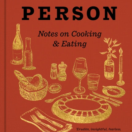 Kitchen Person: Notes on Cooking & Eating