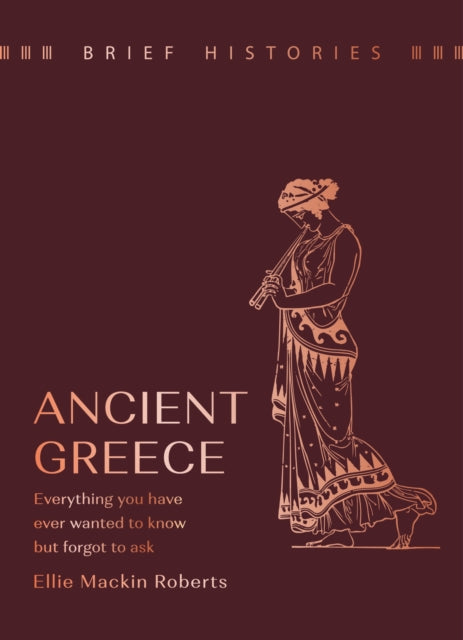 Brief Histories Ancient Greece