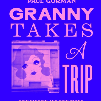 Granny Takes a Trip