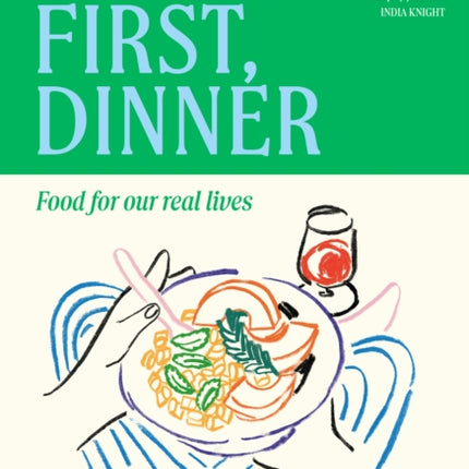 But First Dinner