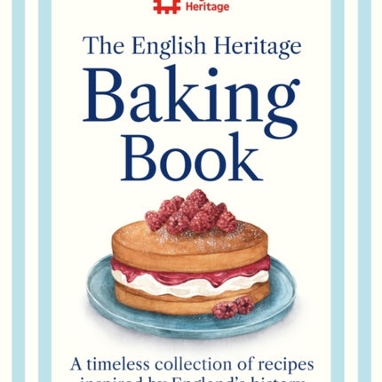 The English Heritage Book of Baking