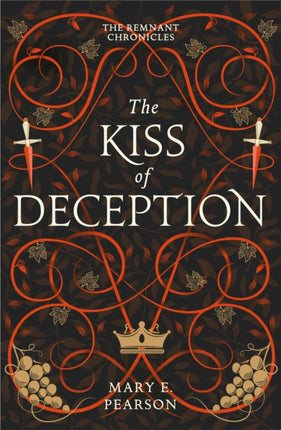 The Kiss of Deception: The first book of the New York Times bestselling Remnant Chronicles