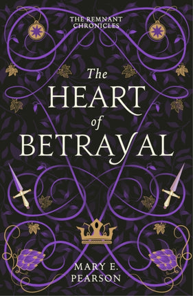 The Heart of Betrayal: The second book of the New York Times bestselling Remnant Chronicles