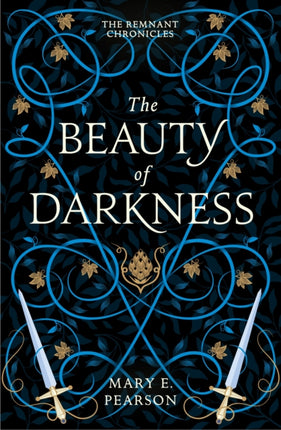 The Beauty of Darkness: The third book of the New York Times bestselling Remnant Chronicles