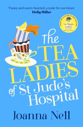 The Tea Ladies of St Jude's Hospital: The uplifting and poignant story you need in 2022