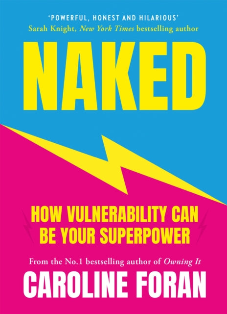 Naked: How Vulnerability Can Be Your Superpower