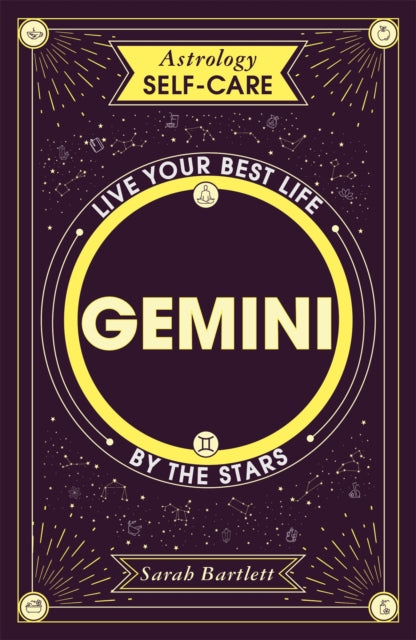 Astrology Self-Care: Gemini: Live your best life by the stars