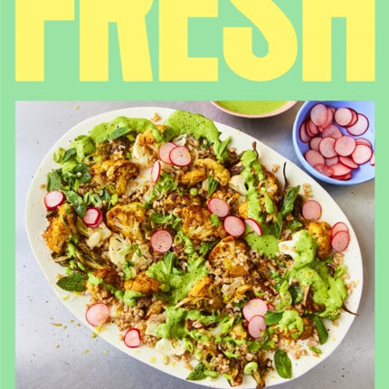 Fresh Mob: Over 100 tasty healthy-ish recipes