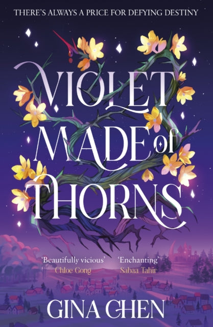 Violet Made of Thorns: The darkly enchanting New York Times bestselling fantasy debut