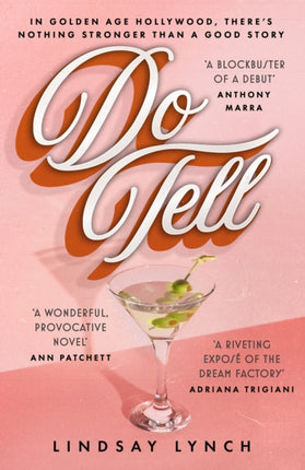 Do Tell: Scandal and secrets set amongst the glitz and glamour of Golden Age Hollywood!