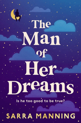 The Man of Her Dreams: the brilliant new rom-com from the author of London, With Love