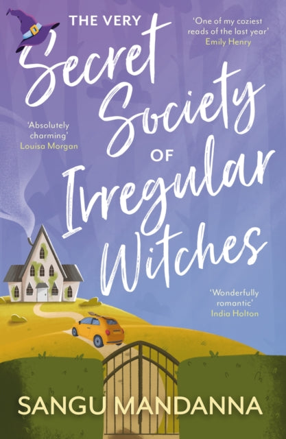 The Very Secret Society of Irregular Witches: the heartwarming and uplifting magical romance