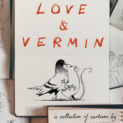 Love & Vermin: A Collection of Cartoons by The New Yorker's Will McPhail