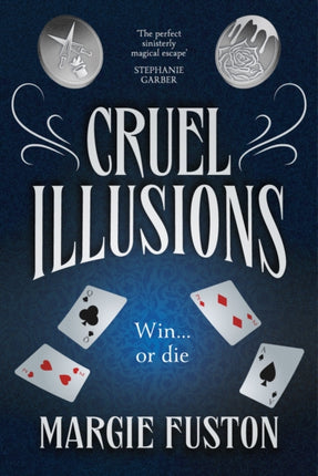 Cruel Illusions: the deliciously dark and addictive magical fantasy