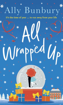 All Wrapped Up: A hilarious and heart-warming festive romance