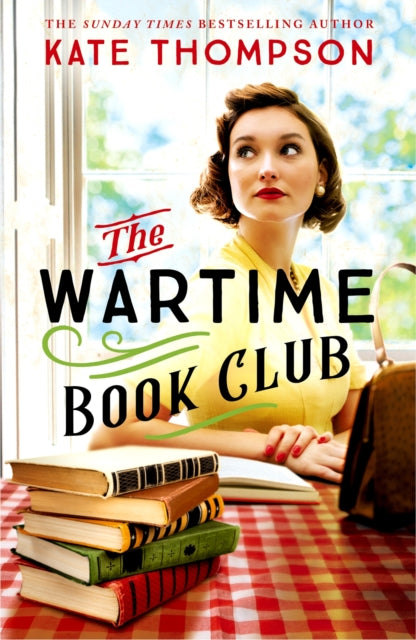 The Wartime Book Club: the heart-warming and inspiring new novel of love, bravery and resistance in WW2