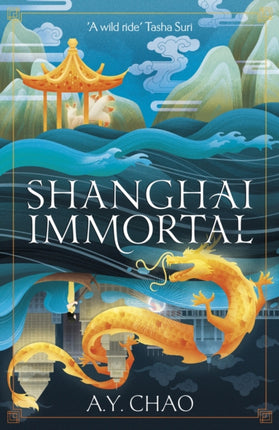 Shanghai Immortal: A richly told romantic fantasy novel set in Jazz Age Shanghai