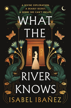 What the River Knows: the explosive Sunday Times bestseller