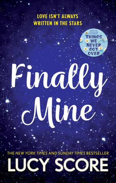 Finally Mine: the unmissable small town love story from the author of Things We Never Got Over