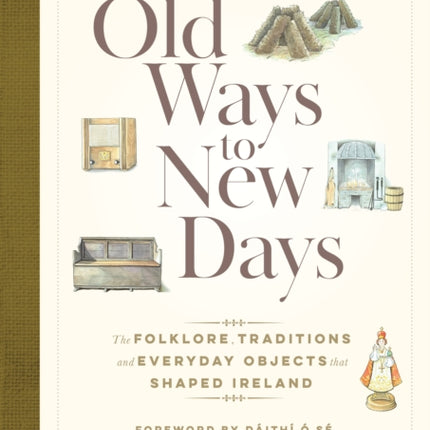 Old Ways to New Days