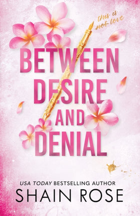 BETWEEN DESIRE AND DENIAL