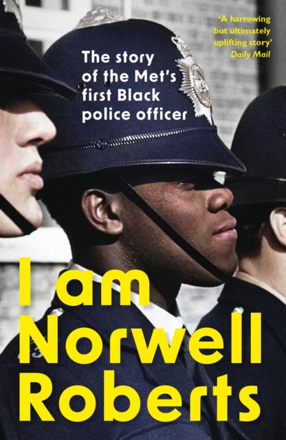 I Am Norwell Roberts: The story of the Met’s first Black police officer *COMING SOON TO YOUR SCREENS WITH REVELATION FILMS*