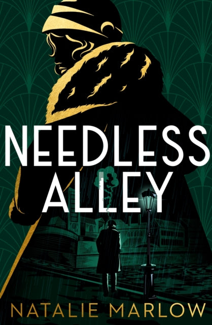 Needless Alley: The critically acclaimed historical crime debut