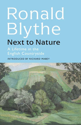 Next to Nature: A Lifetime in the English Countryside