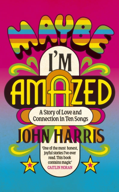 Maybe Im Amazed