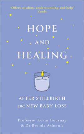 Hope and Healing After Stillbirth And New Baby Loss