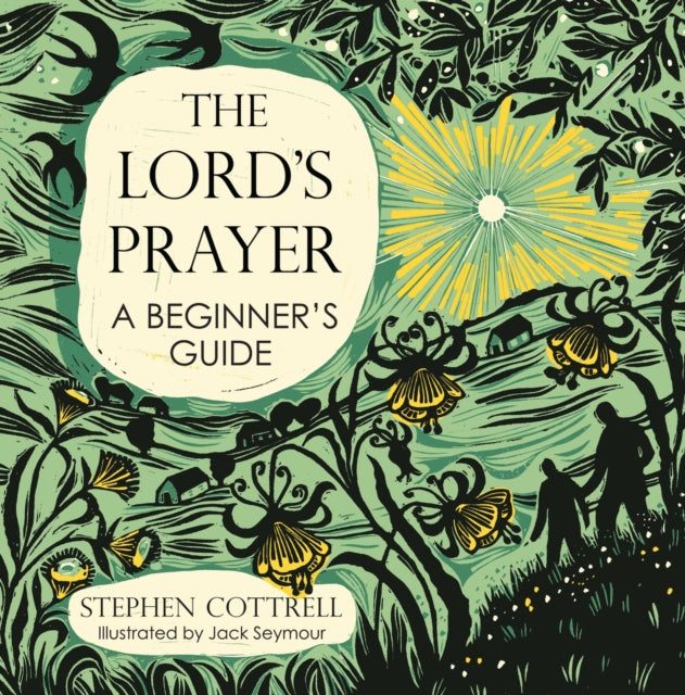 The Lords Prayer A Beginners Guide