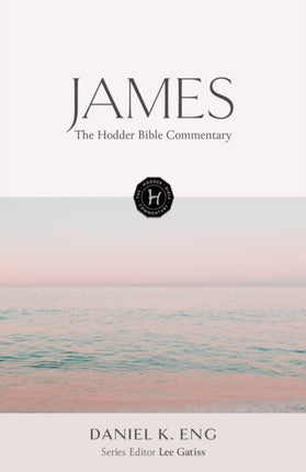 The Hodder Bible Commentary James