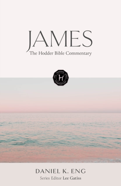 The Hodder Bible Commentary James