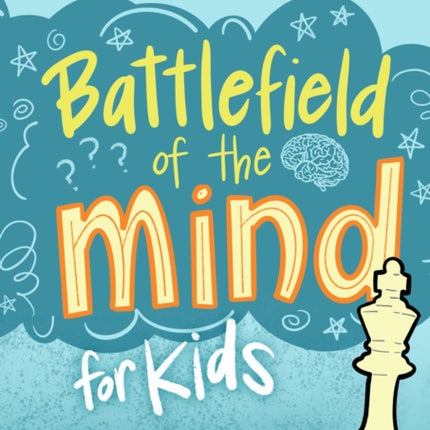 Battlefield of the Mind For Kids