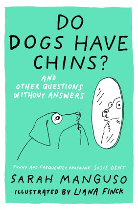 Do Dogs Have Chins And Other Questions Without