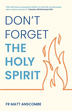 Dont Forget the Holy Spirit