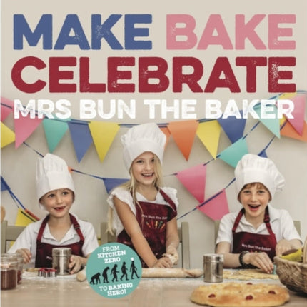 Make Bake Celebrate Mrs Bun the Baker