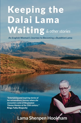 Keeping the Dalai Lama Waiting  Other Stories
