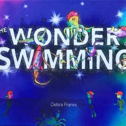The Wonder of Swimming