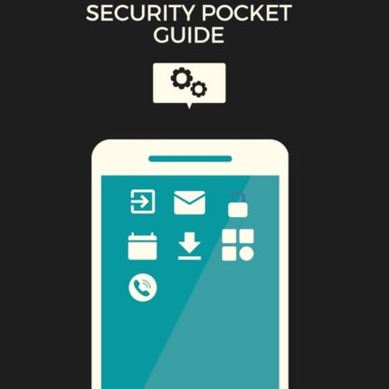 A Mobile Offensive Security Pocket Guide