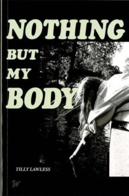 Nothing But My Body