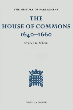 The History of Parliament: The House of Commons 1640-1660 [9 Volume Set]