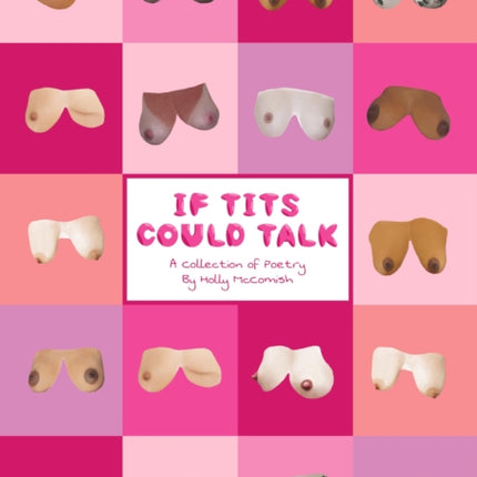 If Tits Could Talk: A Collection of Poetry